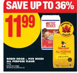 No Frills ROBIN HOOD or FIVE ROSES ALL PURPOSE FLOUR, 10 kg offer