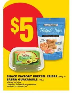 No Frills SNACK FACTORY PRETZEL CRISPS 200 g or SABRA GUACAMOLE 198 g offer