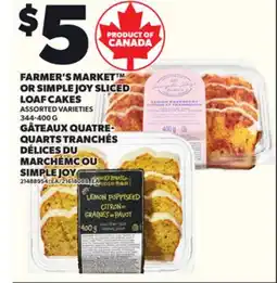 Independent Grocer FARMER'S MARKET OR SIMPLE JOY SLICED LOAF CAKES, 344-400 G offer