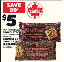 Independent Grocer PC THE DECADENT CHOCOLATE CHIPS, 226/300 G offer
