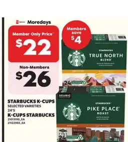 Independent Grocer STARBUCKS K-CUPS, 24'S OR K-CUPS STARBUCKS offer