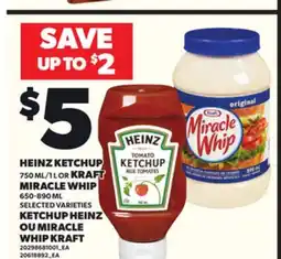 Independent Grocer HEINZ KETCHUP 750 ML/1 L OR KRAFT MIRACLE WHIP 650-890 ML offer