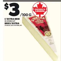 Independent Grocer L'EXTRA BRIE L' EXTRA BRIE offer