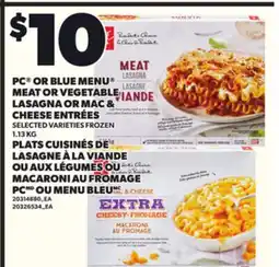 Independent Grocer PC OR BLUE MENU MEAT OR VEGETABLE LASAGNA OR MAC & CHEESE ENTRÉES, 1.13 KG offer