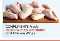 Sobeys COMPLIMENTS Fresh Raised Without Antibiotics Split Chicken Wings offer