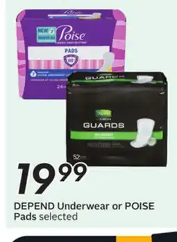 Sobeys DEPEND Underwear or POISE Pads offer