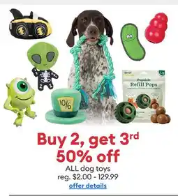 Petsmart Buy 2, get 3rd 50% off ALL dog toys offer