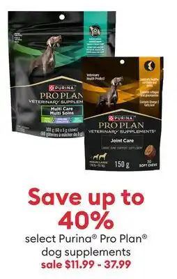 Petsmart Save up to 40% off select Purina Pro Plan dog supplements offer