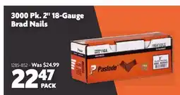 Home Hardware 3000 Pk. 2 18-Gauge Brad Nails offer