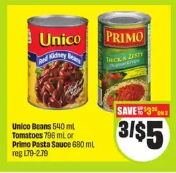 FreshCo Unico Beans 540 mL Tomatoes 796 mL or Primo Pasta Sauce 680 mL offer