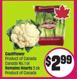Chalo FreshCo Cauliflower Product of Canada Canada No. 1 or Romaine Hearts 3 pk Product of Canada offer