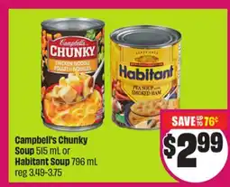Chalo FreshCo Campbell's Chunky Soup 515 mL or Habitant Soup 796 mL offer
