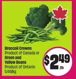 Chalo FreshCo Broccoli Crowns Product of Canada or Green and Yellow Beans Product of Ontario 5.49/kg offer