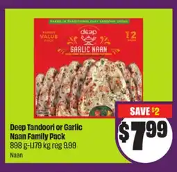 Chalo FreshCo Deep Tandoori or Garlic Naan Family Pack 898 g-1.179 kg offer
