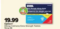 PharmaChoice Option+ Allergy Cetirizine Extra Strength Tablets offer