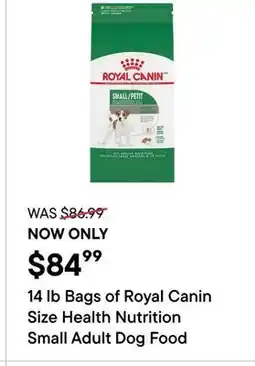Petvalu 14 lb Bags of Royal Canin Size Health Nutrition Small Adult Dog Food offer