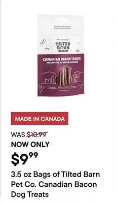 Petvalu 3.5 oz Bags of Tilted Barn Pet Co. Canadian Bacon Dog Treats offer