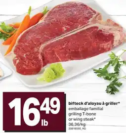 L'Intermarché BIFTECK D'ALOYAU À GRILLER* EMBALLAGE FAMILIAL | GRILLING T-BONE OR WING STEAK offer