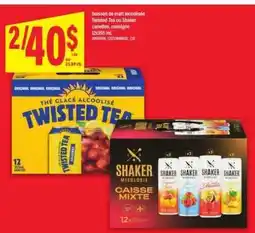 Maxi Twisted Tea ou Shaker offer