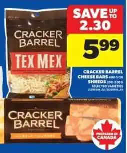 Real Canadian Superstore Cracker Barrel Cheese Bars or Shreds offer