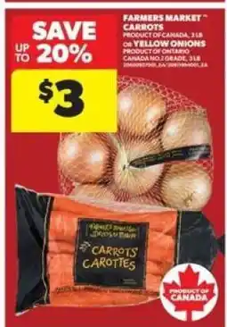 Real Canadian Superstore Farmers Market Carrots or Yellow Onions offer