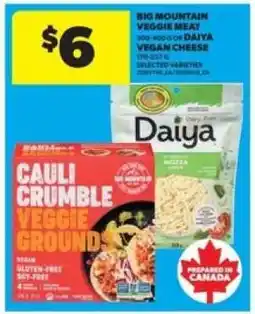 Real Canadian Superstore Big Mountain Veggie Meat or Daiya Vegan Cheese offer