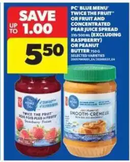 Real Canadian Superstore PC Blue Menu Twice the Fruit or Peanut Butter offer
