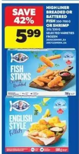 Real Canadian Superstore High Liner Breaded or Battered Fish or Shrimp offer