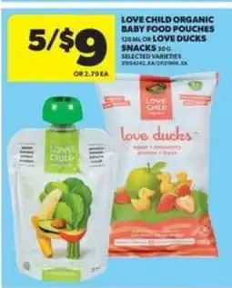 Real Canadian Superstore Love Child Organic Baby Food Pouches or Love Ducks Snacks offer