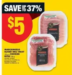 No Frills MARCANGELO SLICED DELI MEAT or CHICKEN BITES offer