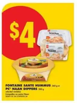 No Frills FONTAINE SANTE HUMMUS or PC NAAN DIPPERS offer