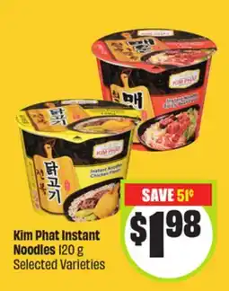 FreshCo Kim Phat Instant Noodles 120 g Selected Varieties offer