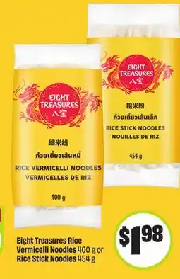 FreshCo Eight Treasures Rice Vermicelli Noodles 400 g or Rice Stick Noodles 454 g offer