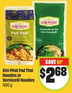 FreshCo Kim Phat Pad Thai Noodles or Vermicelli Noodles 400 g offer