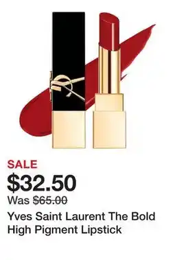 Sephora Yves Saint Laurent The Bold High Pigment Lipstick offer