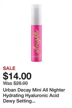 Sephora Urban Decay Mini All Nighter Hydrating Hyaluronic Acid Dewy Setting Spray offer
