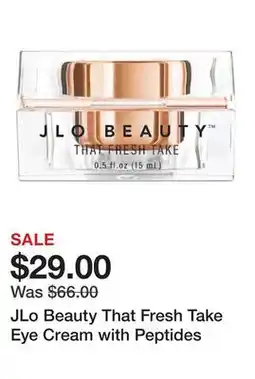 Sephora JLo Beauty That Fresh Take Eye Cream with Peptides offer