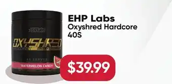 Healthy Planet EHP Labs Oxyshred Hardcore offer