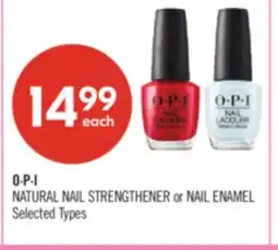 Shoppers Drug Mart O·P·I NATURAL NAIL STRENGTHENER or NAIL ENAMEL offer