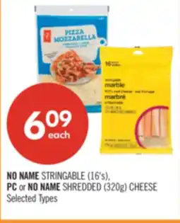 Shoppers Drug Mart NO NAME STRINGABLE (16's), PC or NO NAME SHREDDED (320g) CHEESE offer