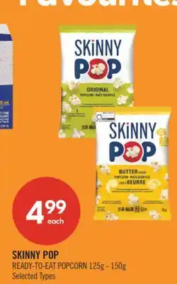 Shoppers Drug Mart SKINNY POP READY-TO-EAT POPCORN offer