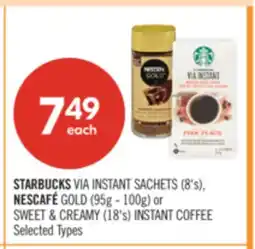 Shoppers Drug Mart STARBUCKS VIA INSTANT SACHETS (8's) NESCAFÉ GOLD (95g-100g) or SWEET & CREAMY (18's) INSTANT COFFEE offer
