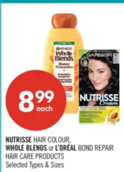 Shoppers Drug Mart NUTRISSE HAIR COLOUR, WHOLE BLENDS or L'ORÉAL BOND REPAIR HAIR CARE PRODUCTS offer