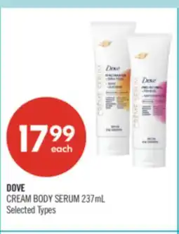 Shoppers Drug Mart DOVE CREAM BODY SERUM offer