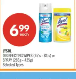 Shoppers Drug Mart LYSOL DISINFECTING WIPES (75's - 84's) or SPRAY (283g - 425g) offer