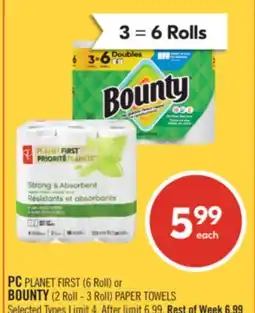 Shoppers Drug Mart PC PLANET FIRST (6 Roll) or BOUNTY (2 Roll - 3 Roll) PAPER TOWELS offer