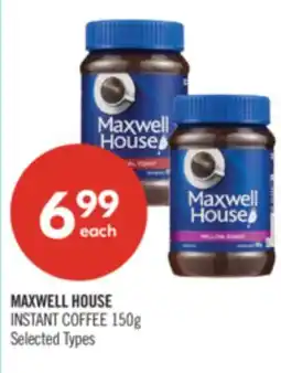 Shoppers Drug Mart MAXWELL HOUSE INSTANT COFFEE 150g offer