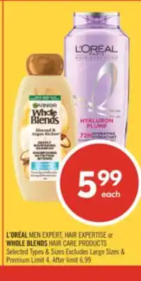 Shoppers Drug Mart L'OREAL MEN EXPERT, HAIR EXPERTISE or WHOLE BLENDS HAIR CARE PRODUCTS offer