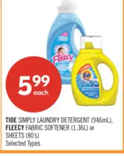 Shoppers Drug Mart TIDE SIMPLY LAUNDRY DETERGENT (946mL), FLEECY FABRIC SOFTENER (1.36L) or SHEETS (80's) offer