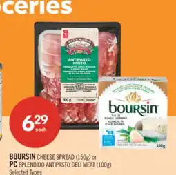 Shoppers Drug Mart BOURSIN CHEESE SPREAD (150g) or PC SPLENDIDO ANTIPASTO DELI MEAT (100g) offer